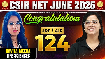 CSIR NET 2025 Topper Interview | Congratulations Kavita AIR 124 in Life Science | Success Story!