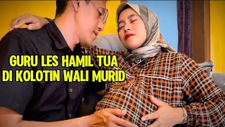 Guru Les Hamil Tua Di Kolotin Wali Murid  Film Pendek Kehidupan