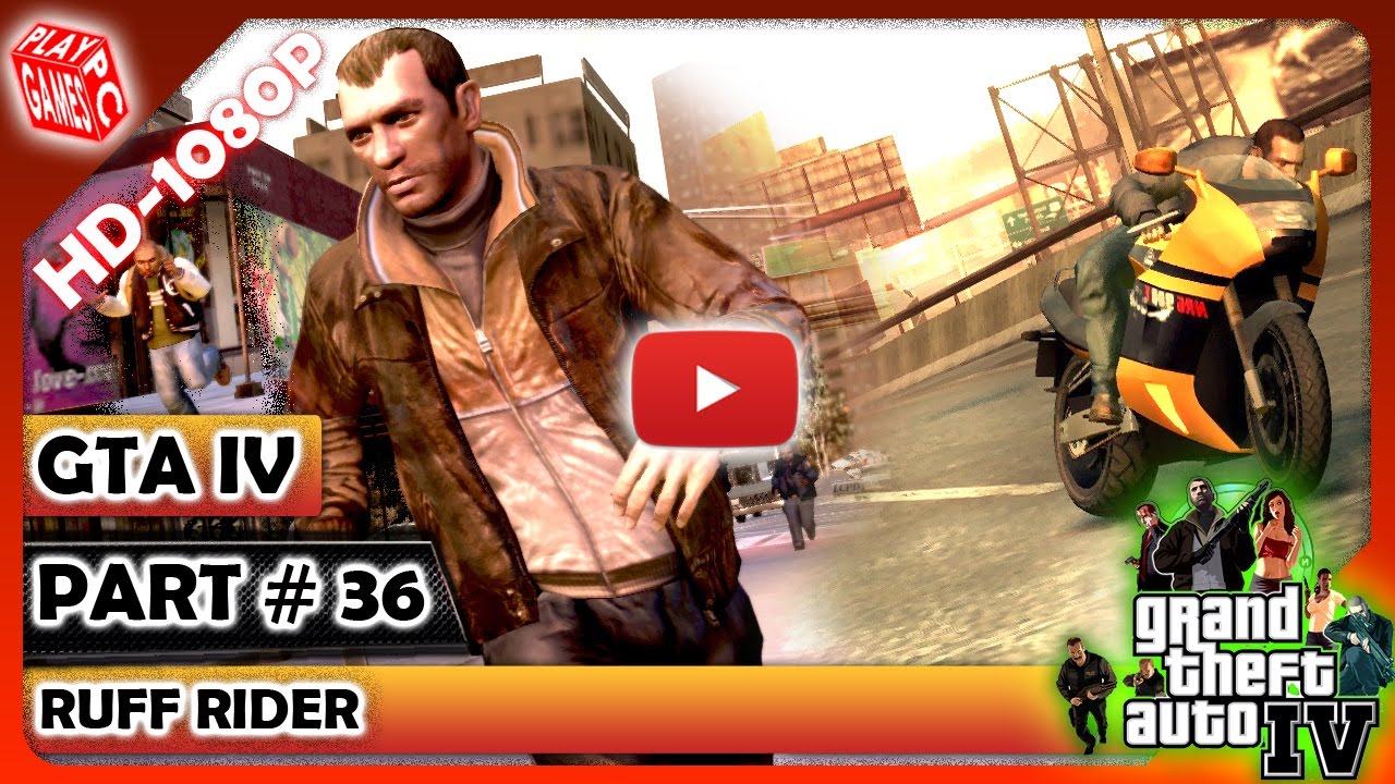 GTA IV Ruff Rider (Dwayne) Walkthrough|GTA IV Mission 36 Ruff Rider ...