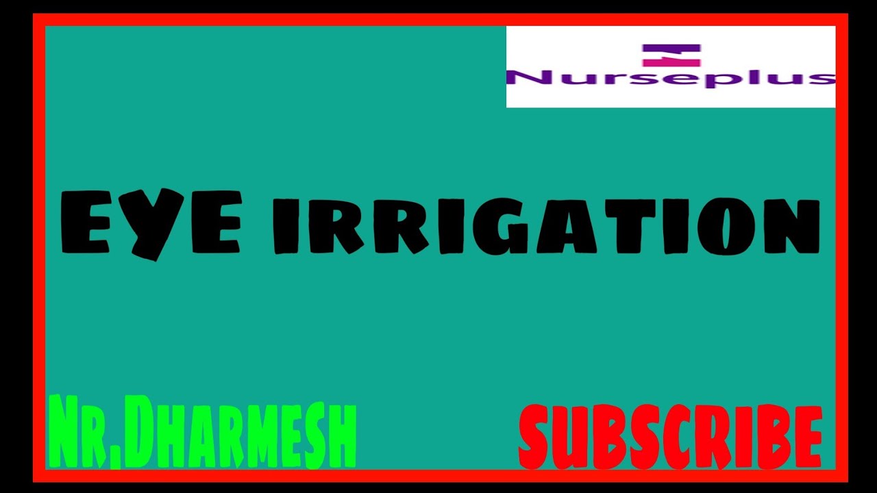 Eye irrigation and instillation YouTube