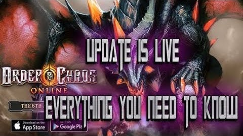 Order & Chaos online - Update is LIVE - Everything You Need To Know!
