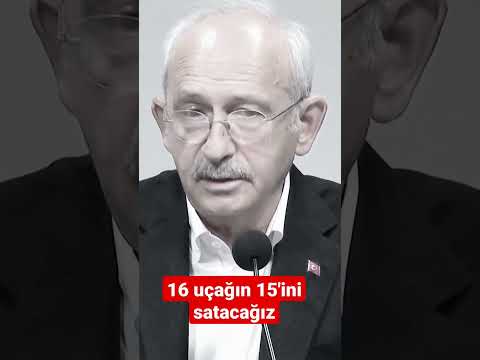 Kemal Kılıçdaroğlu: Erdoğan'ın 16 uçağı var 15'ini satacağız! #kemalkılıçdaroğlu #chp #erdoğan #akp