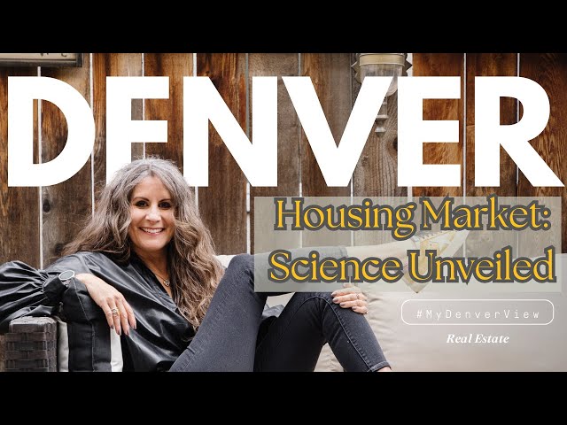 Denver's Housing Market  Science Unveiled