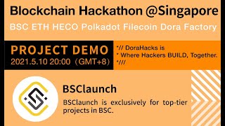 Project Demo- BSC Launch | DoraHacks BSC SEA Hackathon