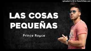 Prince Royce - Las Cosas Pequeñas