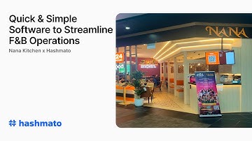 Nana Kitchen x Hashmato | Quick & Simple Software to Streamline F&B Operations