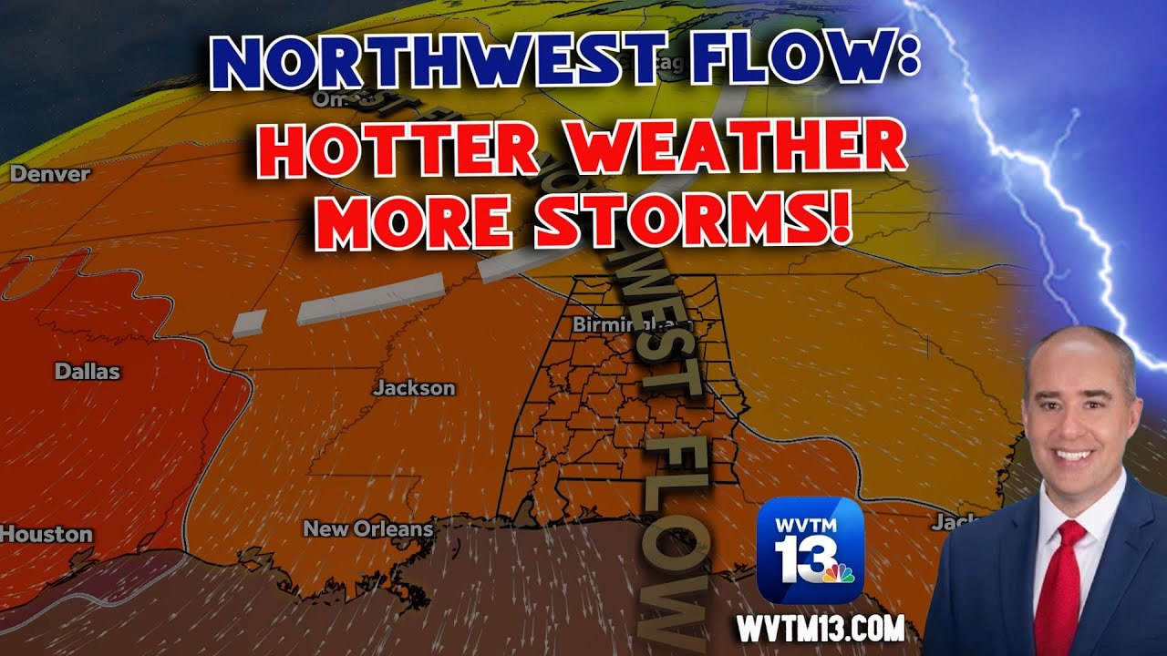 Hotter with still more storms in the forecast for Alabama this week ...