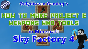 Minecraft - Sky Factory 4 - How to Make and Use the Project E Tools and Weapons, Katar & Morningstar