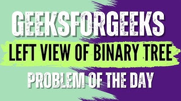Left View of Binary Tree | GeeksForGeeks POTD💚🖤 | Solution👇🏻🔗 #coding #gfg #potd #subscribe #like