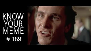 Why isn't it possible, Patrick Bateman American Psycho Christian Bale, KnowYourMeme #189