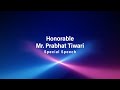 Celebrating Our Anniversary with a Special Speech from Mr. Prabhat Tiwari