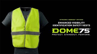 HiVis Supply   DOME75   Dynamic Series DV1000 Series