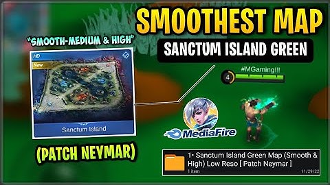 Latest! SMOOTH MAP In Sanctum Island Green - Fix Fps Drops & Fix Lag Improving Game [ Patch Neymar ]