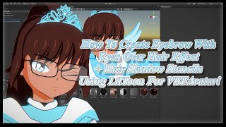 How To Create Eyebrow With Eyes Over Hair Effect + Hair Shadow Stencils Using LilToon For VSFAvatar!