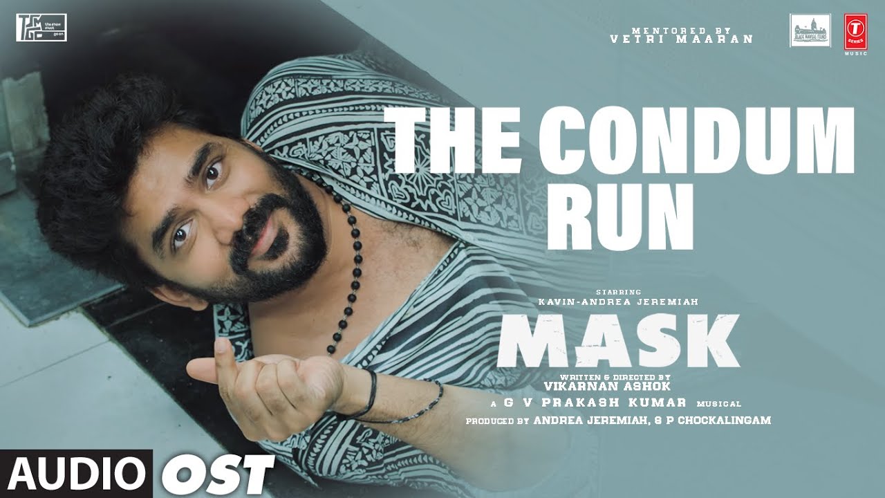 The Condum Run OST | Mask | Kavin, Andrea Jeremiah,Ruhani | GV Prakash Kumar | Vikarnan Ashok