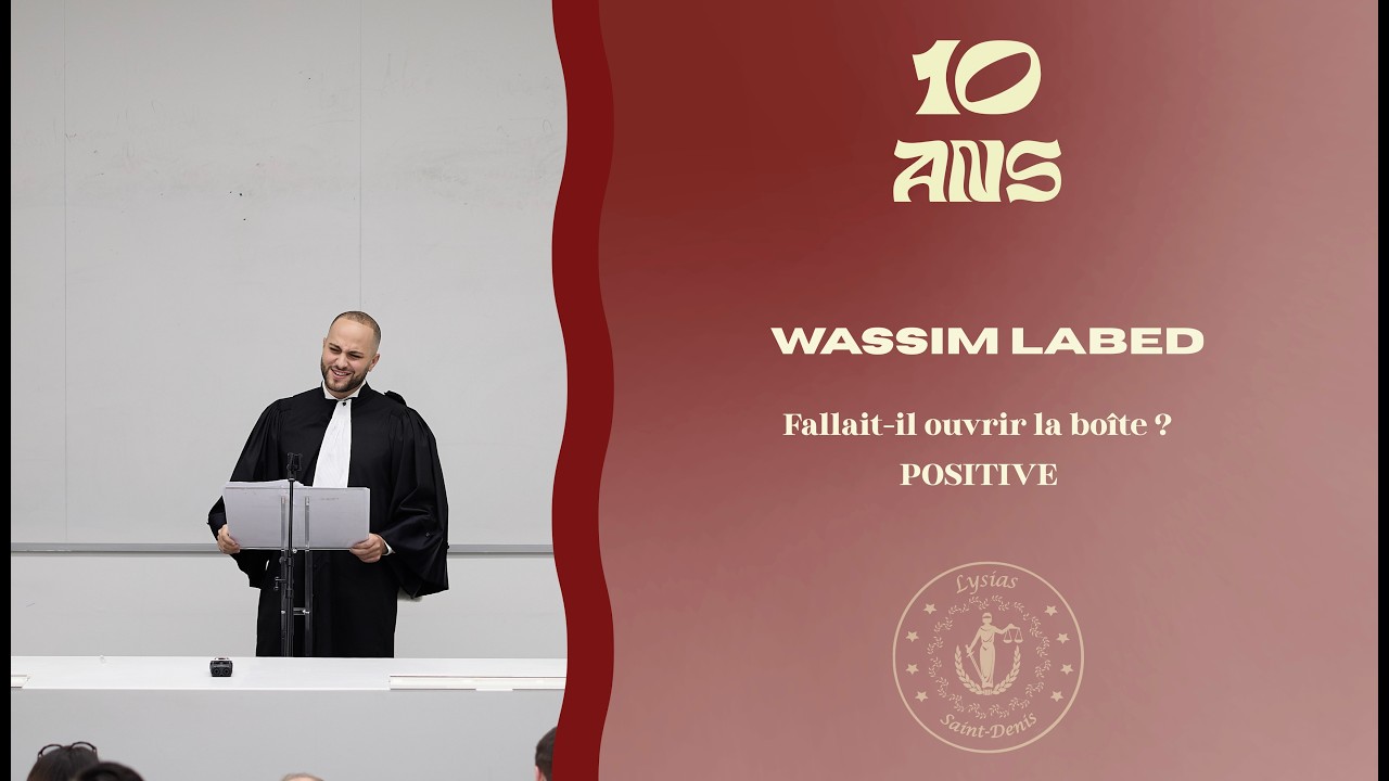 Wassim LABED - Plaidoirie du concours des 10 ans de Lysias Paris VIII