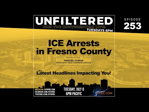UNFILTERED #253 | Ice Arrests in Fresno County & The Latest Headlines UNFILTERED #253 | Ice Arrests in Fresno County & The Latest Headlines