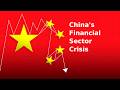 China's Financial Sector Crisis