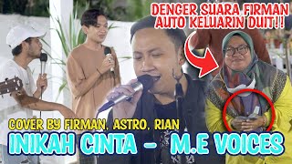 MENOEWA RAME BANGET!!! Inikah Cinta - M.E Voices | Cover by Firman, Astro, Rian