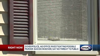 Dover police, AG investigating possible murder-suicide