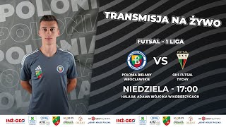 12. kolejka 1. ligi futsalu grupy południowej: Polonia Bielany Wrocławskie - GKS Futsal Tychy