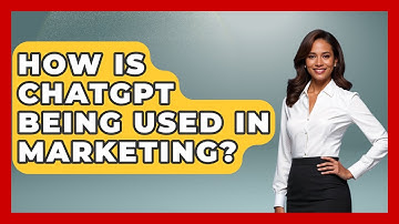 How Is ChatGPT Being Used In Marketing? - Emerging Tech Insider
