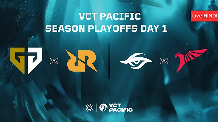 [HINDI] VCT Pacific - Stage 2 | Playoffs | Day 1