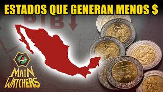Qué ESTADOS APORTAN MENOS a MÉXICO?