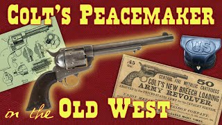Colt's Peacemaker in the Old West