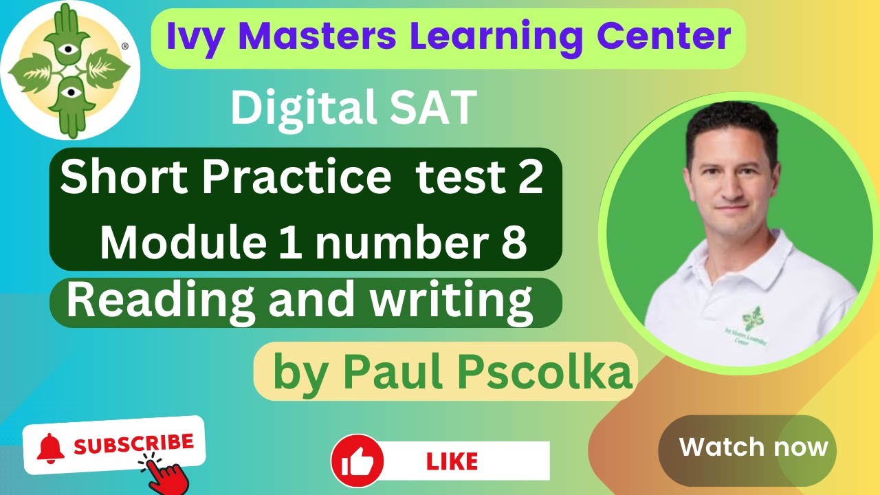 Digital SAT short practice test 2 module 1 number 8 reading and writing ...