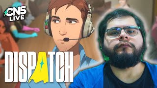 DISPATCH - Episodio 1 // CNSLIVE