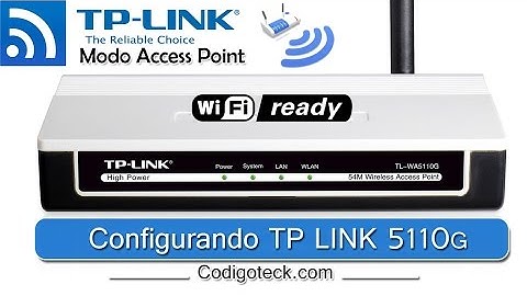 Configuracion TP LINK WA5110G en modo AP