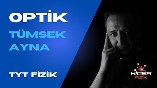 OPTİK | KÜRESEL AYNALAR | TÜMSEK AYNALAR | PDF | TYT FİZİK KAMPI | 2026
