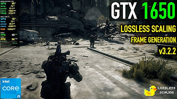 GTX 1650 - Gears of War: Reloaded - Lossless Scaling Frame Generation