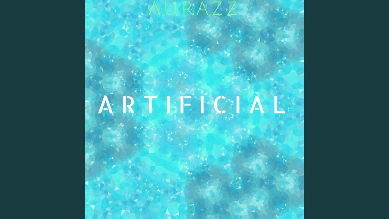 YouTubeでArtificialを視聴 YouTubeでArtificialを視聴