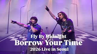 Download lagu Fly By Midnight - Borrow Your Time | 260111 Live in Seoul Tour Concert | 플라이 바이 미드나잇 내한공연 라이브