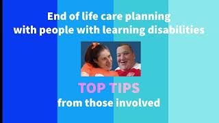 Top tips for end of life care planning with people with learning disabilities