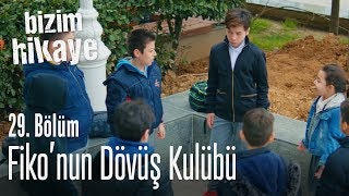 Fikonun Dövüş Kulübü - Bizim Hikaye 29 Bölüm