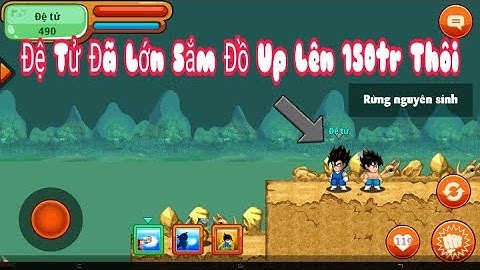 Ngọc Rồng Online- Siêu Phẩm Xayda 100 HPG Tập 11: Đệ Tử Đã Lớn Sắm Đồ Up Lên 150tr Thôi