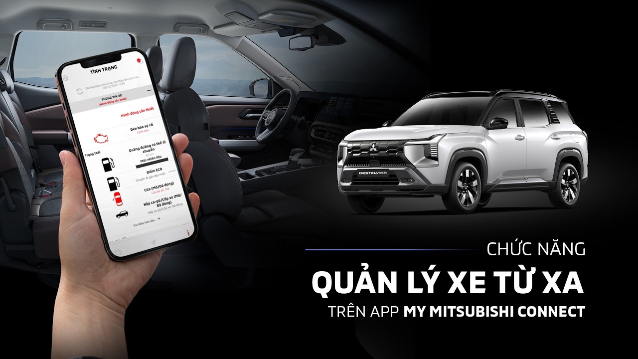 Hướng dẫn sử dụng App My Mitsubishi Connect - Chức năng quản lý xe từ xa