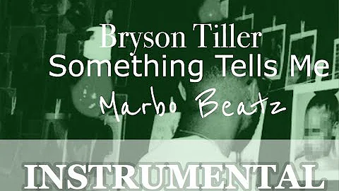 Bryson Tiller - Something Tells Me (Instrumental w/HOOK) by Marbo Beatz