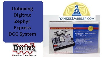 Yankeedabbler presents Digitrax Zephyr Unboxing