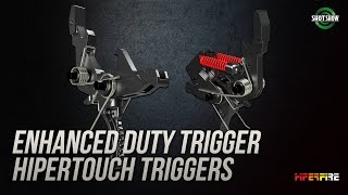 Hiperfire Enhanced Duty and Hipertouch Triggers  - SHOT Show 2019