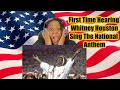 First Time Listening to Whitney Houston Singing The National Anthem|REACTION