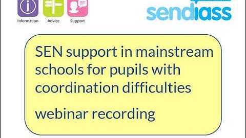 SEN support in mainstream schools for pupils with coordination difficulties