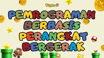 Tugas 3 Pemrograman Berbasis Perangkat Bergerak || Universitas Terbuka