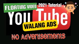 2021 TUTORIAL KUNG PAANO MANOOD SA YOUTUBE APP NA WALANG ADS screenshot 1
