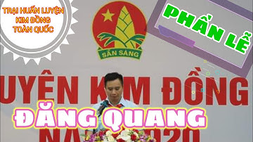 PHẦN LỄ - 3 ĐĂNG QUANG TRẠI HUẤN LUYỆN KIM ĐỒNG TOÀN QUỐC NĂM 2020 - HÀ NAM