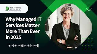 Why Managed IT Services Matter More Than Ever in 2025