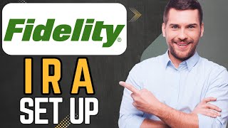 How To Open An Ira On Fidelity Step-By-Step Guide